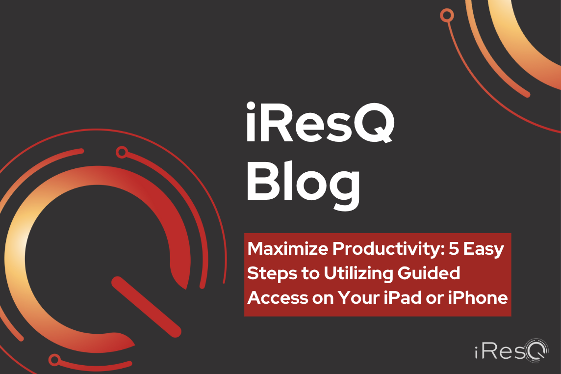 Maximize Productivity: 5 Easy Steps to Utilizing Guided Access on Your iPad or iPhone